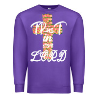 Purple Trust In The Lord Premium Sweatshirt - Bettercallsaul