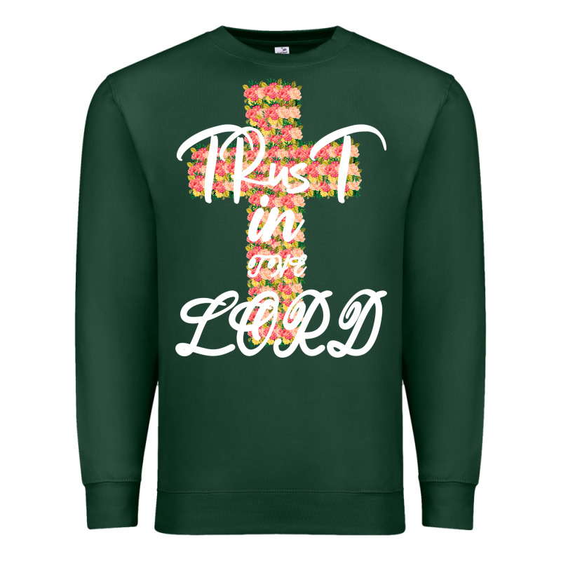 Trust In The Lord Premium Sweatshirt by Bettercallsaul | Teevron