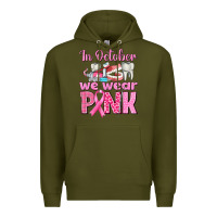 Army Green In October We Wear Pink Breast Cancer Awareness Premium Hoodie - texasbilliewilder