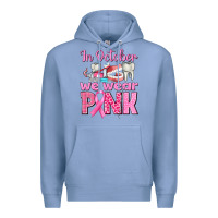 Colony Blue In October We Wear Pink Breast Cancer Awareness Premium Hoodie - texasbilliewilder