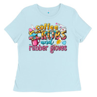 Baby Blue coffee scrubs and rubber gloves Ladies Tee - texasbilliewilder