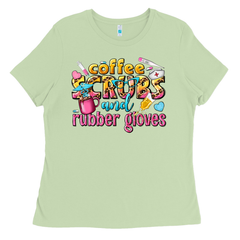 Coffee Scrubs And Rubber Gloves Ladies Tee by texasbilliewilder | Teevron
