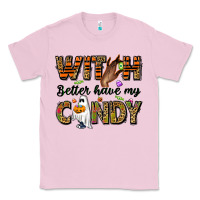 Bubblegum Pink Witch better have my candy Classic Tee - NancyCooperArtShop