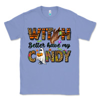 Colony Blue Witch better have my candy Classic Tee - NancyCooperArtShop
