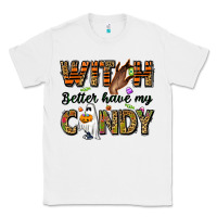 White Witch better have my candy Classic Tee - NancyCooperArtShop