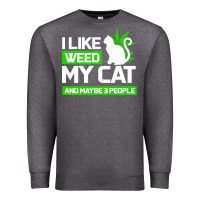 Cat Weed I Like My Cat Gift Premium Sweatshirt | Teevron