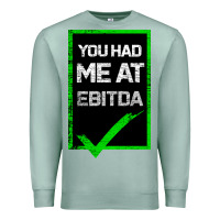 Seafoam You Had Me At Ebitda Premium Sweatshirt - Bettercallsaul