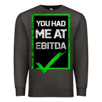 Smoke You Had Me At Ebitda Premium Sweatshirt - Bettercallsaul