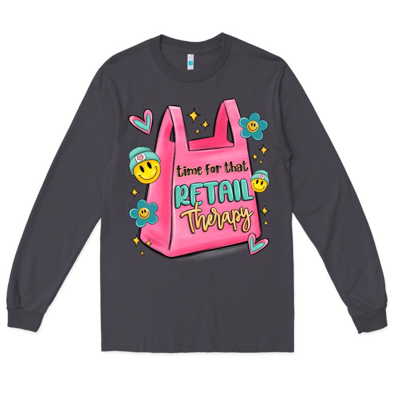 Time For That Retail Therapy Long Sleeve Tee by MaliasSmallBusiness | Teevron