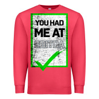 Cardinal You Had Me At Ebitda Premium Sweatshirt - Bettercallsaul