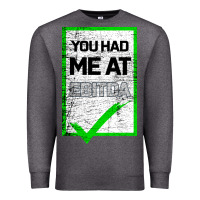 Charcoal Heather You Had Me At Ebitda Premium Sweatshirt - Bettercallsaul