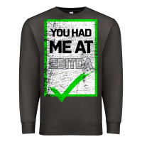 Smoke You Had Me At Ebitda Premium Sweatshirt - Bettercallsaul