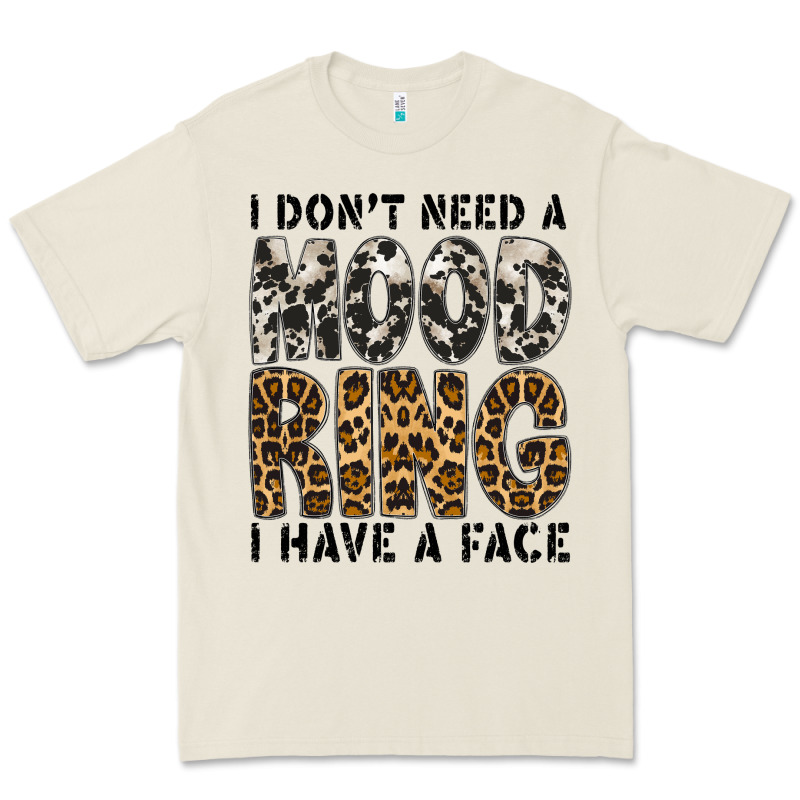 I Dont Need A Mood Ring I Have A Face Premium Tee by CowhideDigitalArt | Teevron