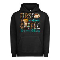 Pigment Black first we drink coffee then we do the things Urban Hoodie - OliviaCreatesArt