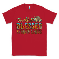 Red Thankful Blessed And Kind Of A Mess Classic Tee - CowhideDigitalArt