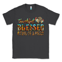 Smoke Thankful Blessed And Kind Of A Mess Classic Tee - CowhideDigitalArt