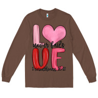 Chestnut love never fails valentine s day Long Sleeve Tee - MaliasSmallBusiness