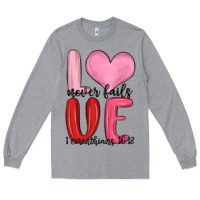 Heather Grey love never fails valentine s day Long Sleeve Tee - MaliasSmallBusiness