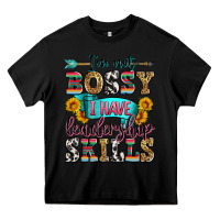 Black i'm not bossy i have leadership skills Heavy Core Tee - Zillion Design Studio
