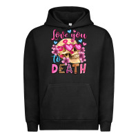 Pigment Black love you to death olivia Urban Hoodie - OliviaCreatesArt
