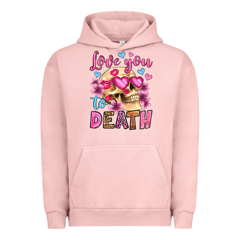 Love You To Death Olivia Urban Hoodie by OliviaCreatesArt | Teevron