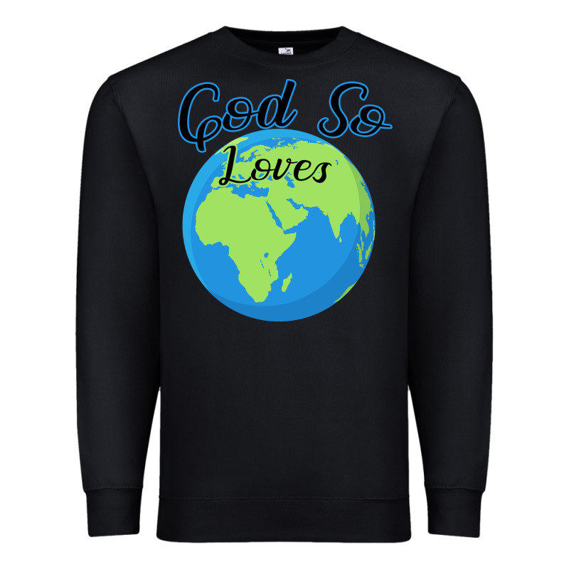 God So Loves Premium Sweatshirt by Bettercallsaul | Teevron