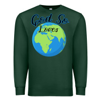 Sports Green God So Loves Premium Sweatshirt - Bettercallsaul