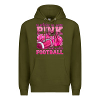 Army Green In October We Wear Pink Watch Football Premium Hoodie - texasbilliewilder