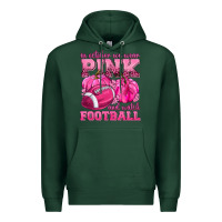 Sports Green In October We Wear Pink Watch Football Premium Hoodie - texasbilliewilder