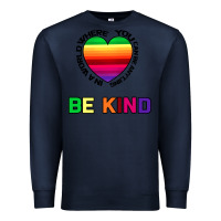 Navy In A World Where You Can Be Anything Be Kind Premium Sweatshirt - Bettercallsaul