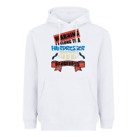 White I belong to a HAIRDRESSER warning job funny partner Heavyweight Hoodie - Bettercallsaul