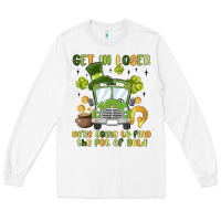 White get in loser we re going to find the pot of gold Long Sleeve Tee - MaliasSmallBusiness