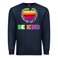 Navy In A World Where You Can Be Anything Be Kind Shirt Premium Sweatshirt - Bettercallsaul