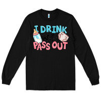 Black i drink until i pass out baby Long Sleeve Tee - MaliasSmallBusiness
