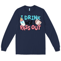 Navy i drink until i pass out baby Long Sleeve Tee - MaliasSmallBusiness