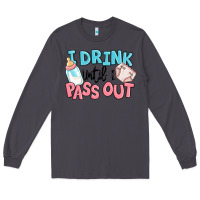 Smoke i drink until i pass out baby Long Sleeve Tee - MaliasSmallBusiness