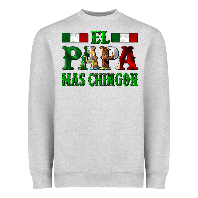 El Papa Mas Chingon Mexican Heavyweight Sweatshirt by LillyAllenDesigns | Teevron