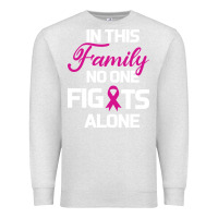 Oatmeal Heather In This Family No One Fights Alone Cancer Survivor Premium Sweatshirt - Bettercallsaul