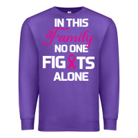 Purple In This Family No One Fights Alone Cancer Survivor Premium Sweatshirt - Bettercallsaul
