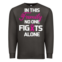 Smoke In This Family No One Fights Alone Cancer Survivor Premium Sweatshirt - Bettercallsaul