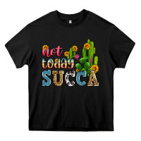 Black not today succa Heavy Core Tee - Zillion Design Studio