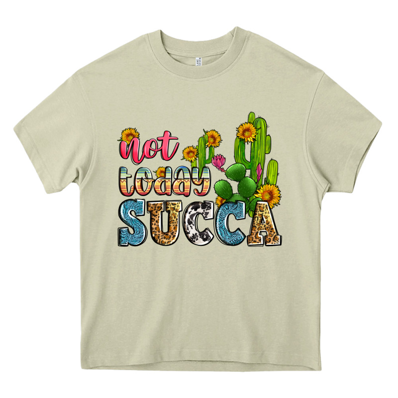 Not Today Succa Heavy Core Tee by Zillion Design Studio | Teevron