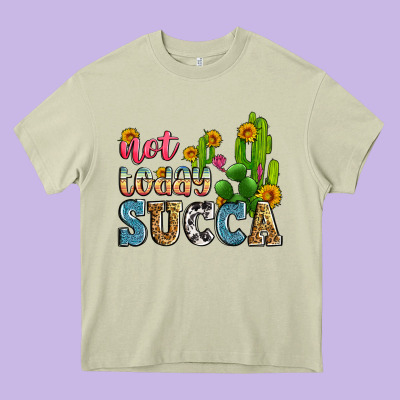 Not Today Succa Heavy Core Tee Designed By Zillion Design Studio