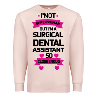 Surgical Dental Assistant Premium Sweatshirt | Teevron