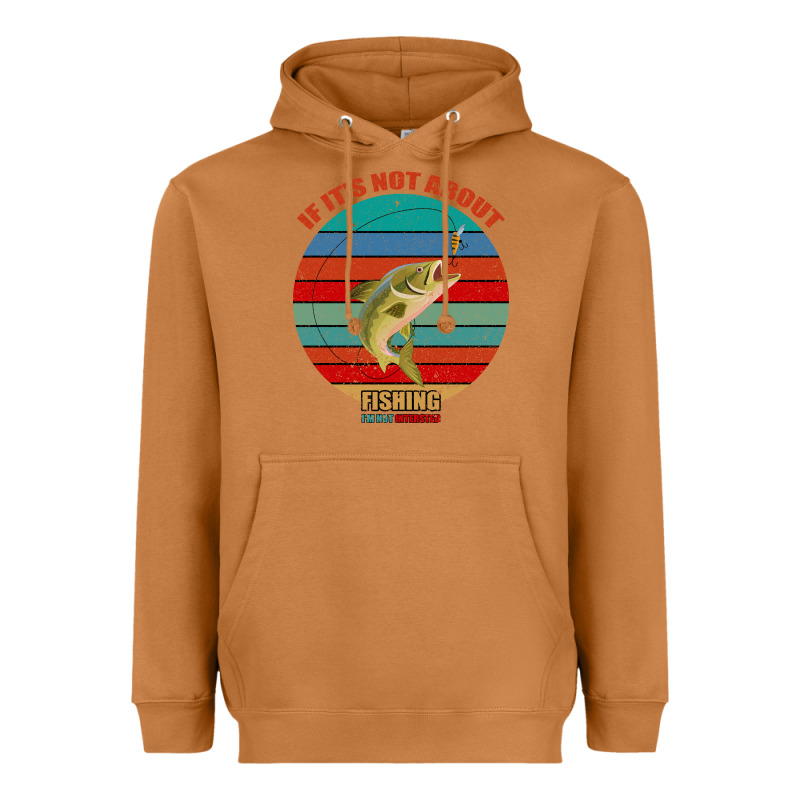 If It's Not About Fishing I'm Not Interested Heavyweight Hoodie by Bettercallsaul | Teevron