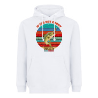White If It's Not About Fishing I'm Not Interested Heavyweight Hoodie - Bettercallsaul