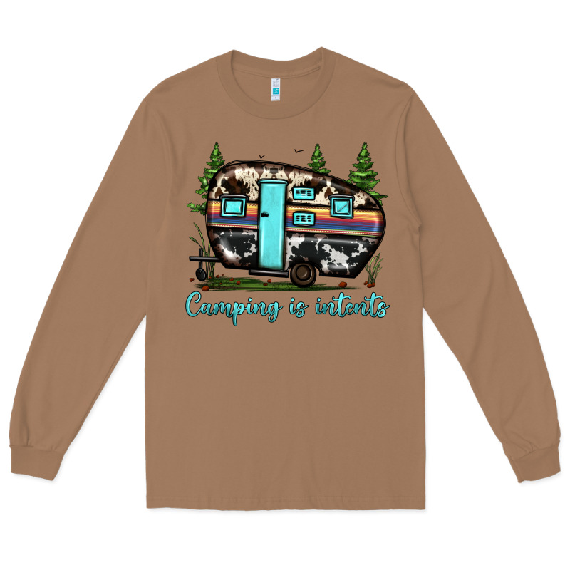 Camping Is Intents Long Sleeve Tee by JahusDesignShop | Teevron