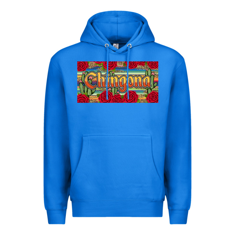 Chingona Premium Hoodie by JahusDesignShop | Teevron