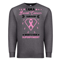 Charcoal Heather I am a Breast Cancer Survivor What is Your Superpower Premium Sweatshirt - Bettercallsaul