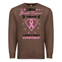 Chestnut I am a Breast Cancer Survivor What is Your Superpower Premium Sweatshirt - Bettercallsaul
